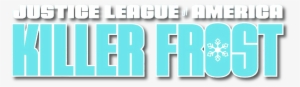 Jla Rebirth Killer Frost Logo - Killer Frost Logo Png