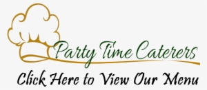 Party Time Caterers Menu - Party Time Caterers