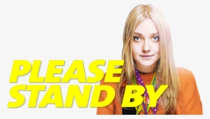 Please Stand By Image - Girl