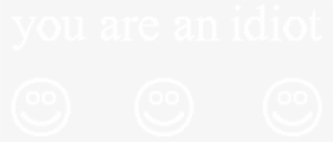 Idiotw - You Are An Idiot