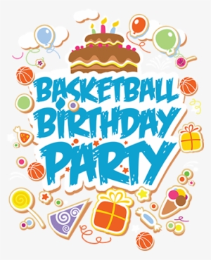 Party Ever - Basketball Birthday Party Png