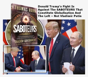 The Theatrical Overreaction To Donald Trump's Joint - Saboteurs By Thomas R. Horn