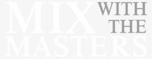 Mix With The Masters - Mix With The Masters Logo