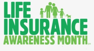 Life Insurance Awareness Month In Green Lettering - Life Insurance Awareness Month 2018