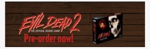 Evil Dead Slider - Evil Dead 2: The Official Board Game