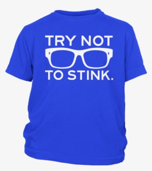 Youth- Try Not To Stink™ - We Did Not Suck Joe Maddon