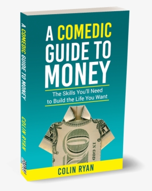 A Comedic Guide To Money
