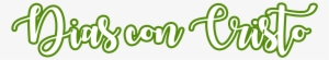 Welcome To Dias Con Cristo's Website - Calligraphy