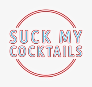 Suck My Cocktails