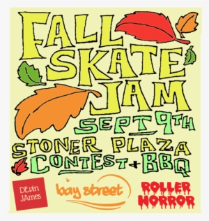 Fall Skate Jam With Bay Street Boards At Stoner Park - Bay Street Boards