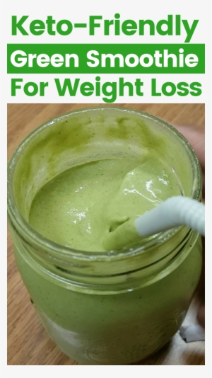 Low Carb Keto Green Smoothie Recipe For Weight Loss - Smoothie