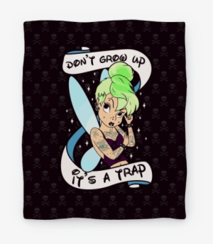 Punk Tinkerbell Blanket Blanket - Don T Grow Up It's A Trap Tinkerbell