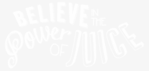 Power Of Juice Headline - Power Of Juice