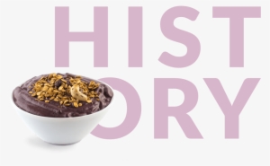 Acai Smoothie Bowl With History In Background - Açaí Na Tigela