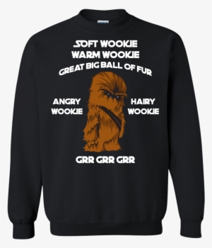 Soft Wookie Warm Wookie Great Big Ball Of Fur Unisex - Shirt