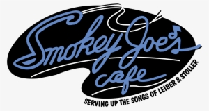 Smokey Joe's Cafe Logo Png Transparent - Various Arists / Smokey Joe's Cafe: The Songs