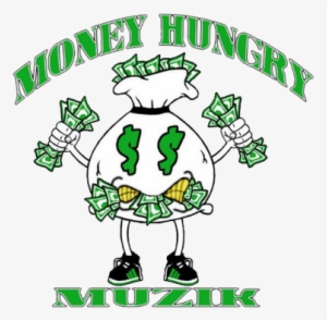 Money Hungry Muzik - Hungry Money