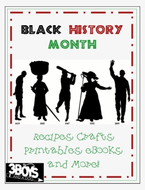 Black History Month Recipes, Crafts, Printables, Ebook,