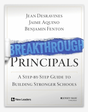 Breakthrough Principals A Step By Step Guide To Building - Breakthrough Principals: A Step-by-step Guide