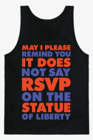 It Does Not Say Rsvp On The Statue Of Liberty Tank - No One Lifts Like Gaston