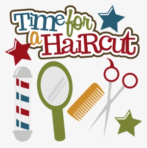 Time For A Haircut - Haircut Clip Art Free