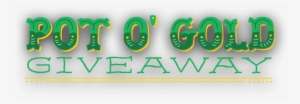 The Pot O' Gold Giveaway Has Ended - Graphic Design