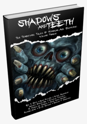 Of The Shropshire/welsh Border Hills - Shadows And Teeth, Volume 3: Ten Terrifying Tales Of