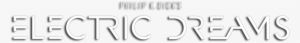 Dick's Electric Dreams Image - Philip K Dick's Electric Dreams Logo