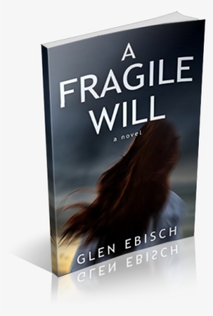 Fragile Will Als Ebook Von Glen Ebisch