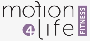 Motion 4 Life Fitness - Physical Fitness