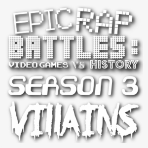 Epic Rap Battles Video Games Vs History Season 3 Villains - Epic Rap Battle Of Video Game Logo Png