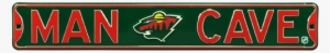 Minnesota Wild “man Cave” Authentic Street Sign - Wall Sign: Wall Sign: Minnesota Wild, 6x36in.