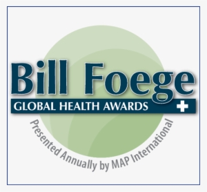 First Annual Bill Foege Global Health Award To Be Presented - Bill Foege Global Health Award