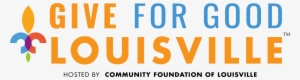 “give For Good Louisville” Thursday, Sept - Give For Good Louisville