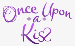 Once Upon A Kiss Logo - Once Upon A Kiss Gma