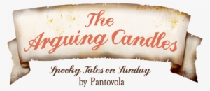 Spooky Tale On Sunday “the Arguing Candles” - Scroll Banner Transparent Background
