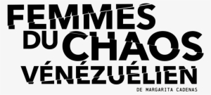 Femmes Du Chaos Vénézuélien / Women Of The Venezuelan - Kimmel Orchard And Vineyard