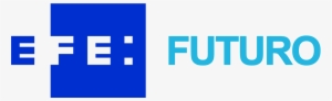 Efe Futuro - Efe
