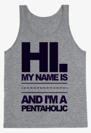 I'm A Pentaholic Tank Top - That's Not Sweat I M Leaking Awesome