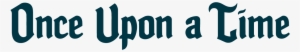 Adventurous - Once Upon A Time Text Png