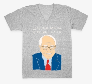 Come Here America, Bernie Will Fix You V-neck Tee Shirt - Pasta Puns