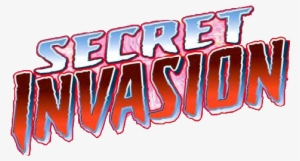 Secret Invasion Is A Crossover Story Arc That Takes - Secret Invasion