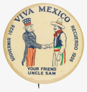 Viva Mexico Your Friend Uncle Sam - Museum