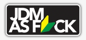 Jdm As Fuck Png