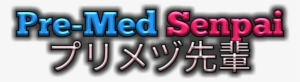 Pre-med Senpai - Graphics