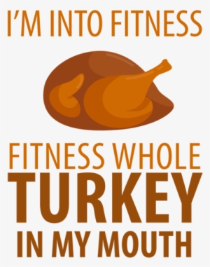 I'm Into Fitness - Fitness Whole Turkey In My Mouth
