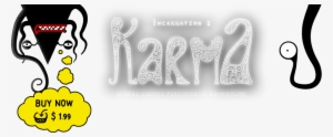 Karma. Incarnation 1