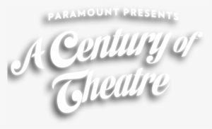 Established In 1915, The Paramount Theatre Has Been - Calligraphy