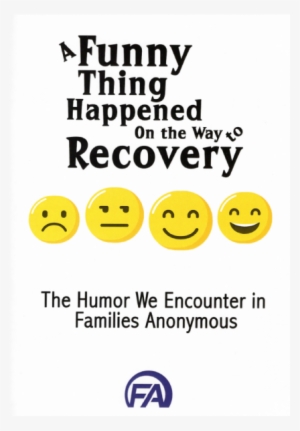 #1032 A Funny Thing Happened On The Way To Recovery - Humour