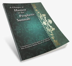 A Glimpse At The Humor In The Prophetic Sunnah - Flyer